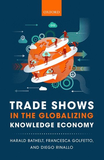 Trade Shows in the Globalizing Knowledge Economy 1