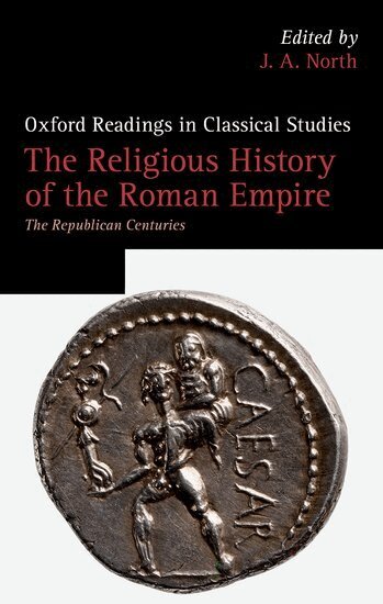 J. A. North - The Religious History of the Roman Empire, Inbunden