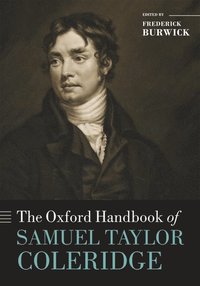 bokomslag The Oxford Handbook of Samuel Taylor Coleridge