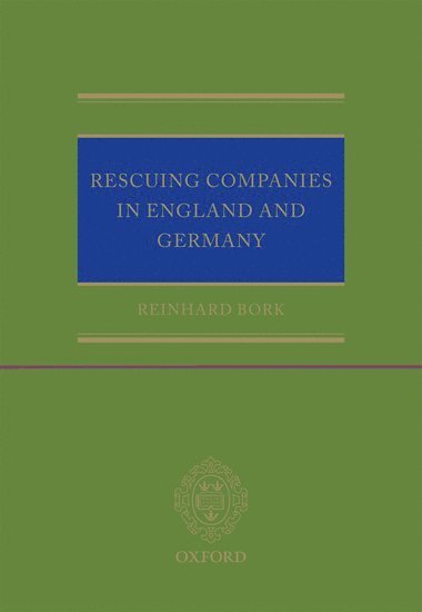 Reinhard Bork - Rescuing Companies in England and Germany, Inbunden