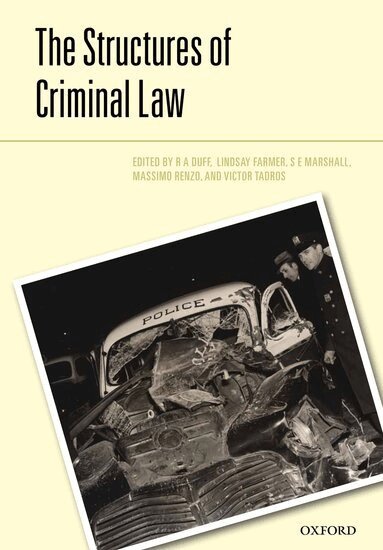 DUFF ET AL, R.A. Duff, Lindsay Farmer, S.E. Marshall, Massimo Renzo, Victor Tadros - The Structures of the Criminal Law, Inbunden