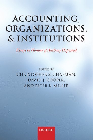 Accounting, Organizations, and Institutions 1