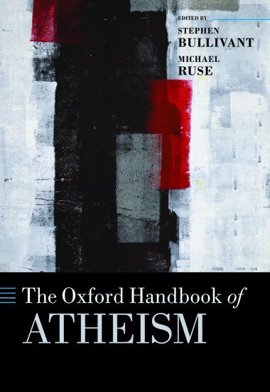 Stephen Bullivant, Stephen Bullivant, Michael Ruse - The Oxford Handbook of Atheism, Inbunden