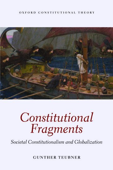 Gunther Teubner - Constitutional Fragments, Inbunden