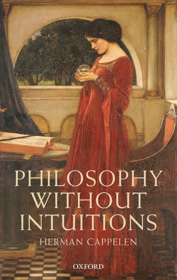 Philosophy without Intuitions 1