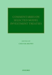 bokomslag Commentaries on Selected Model Investment Treaties