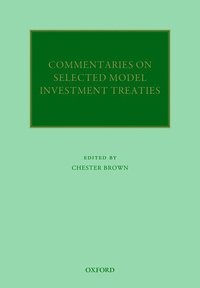 bokomslag Commentaries on Selected Model Investment Treaties