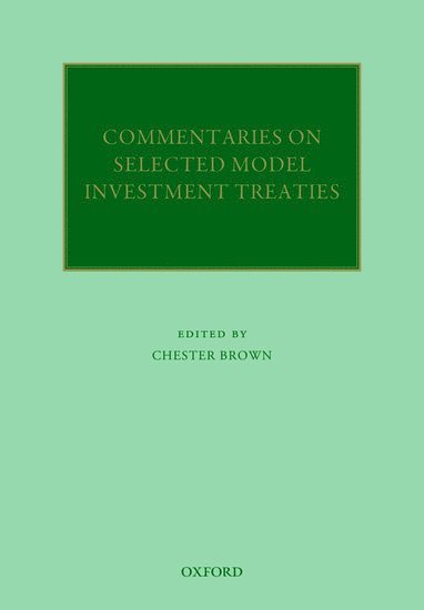 bokomslag Commentaries on Selected Model Investment Treaties