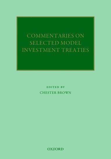 bokomslag Commentaries on Selected Model Investment Treaties