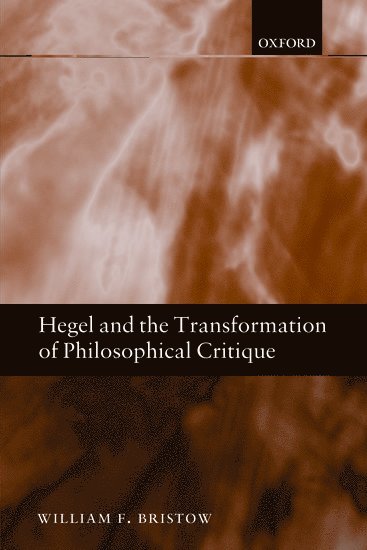 bokomslag Hegel and the Transformation of Philosophical Critique