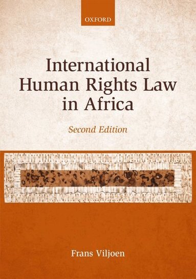 Frans Viljoen - International Human Rights Law in Africa, Inbunden