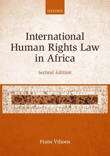 Frans Viljoen - International Human Rights Law in Africa, Häftad