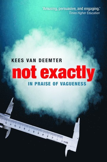 Kees van Deemter, University of Aberdeen) van Deemter, Kees (Reader in Computing Science - Not Exactly, Häftad
