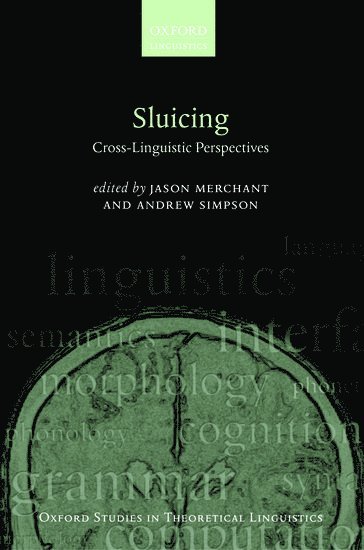 Sluicing: Cross-Linguistic Perspectives 1