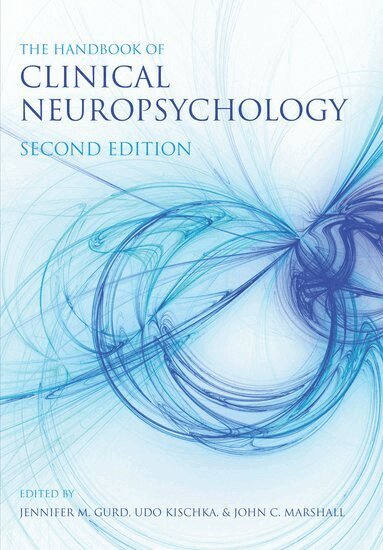 John Marshall, Jennifer Gurd, Udo Kischka - The Handbook of Clinical Neuropsychology, Häftad