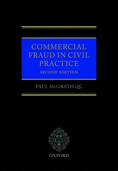 Paul McGrath QC, Paul (Essex Court Chambers) McGrath QC, MCGRATH - Commercial Fraud in Civil Practice, Inbunden