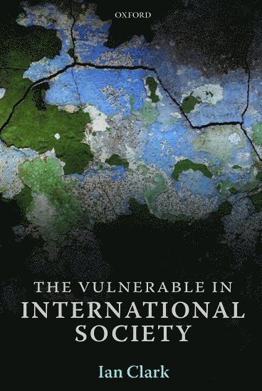 bokomslag The Vulnerable in International Society