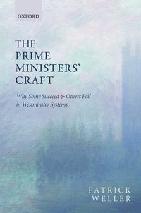 bokomslag The Prime Ministers' Craft