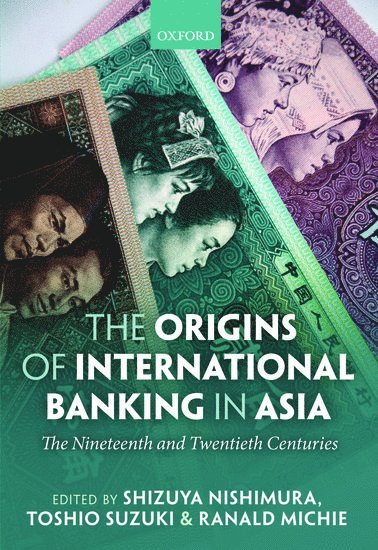 bokomslag The Origins of International Banking in Asia