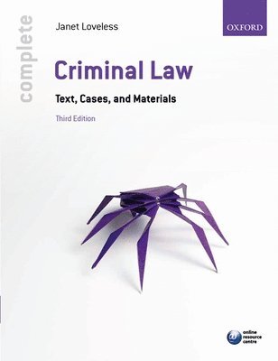 Complete Criminal Law: Text, Cases, and Materials