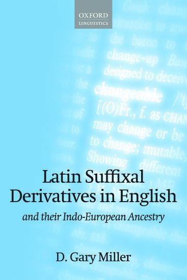 Latin Suffixal Derivatives in English 1