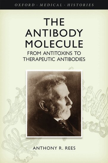 Anthony R. Rees - The Antibody Molecule, Inbunden