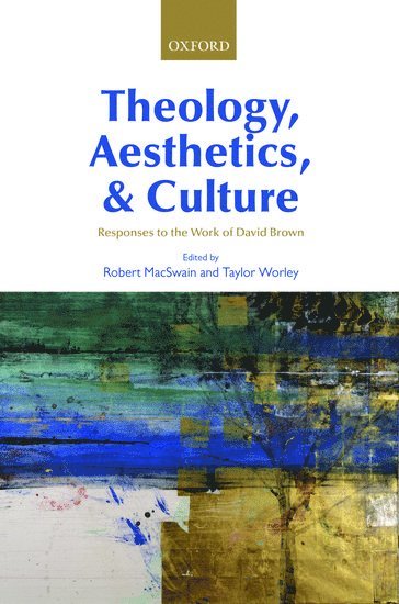 Theology, Aesthetics, and Culture 1