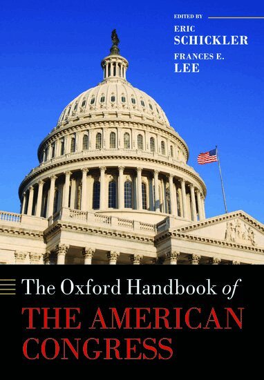 Eric Schickler, Frances E. Lee - The Oxford Handbook of the American Congress, Häftad