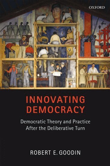 Robert E. Goodin - Innovating Democracy, Häftad