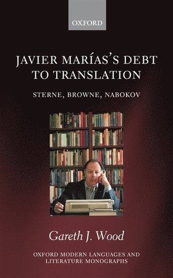 bokomslag Javier Maras's Debt to Translation