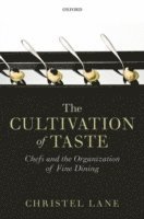 bokomslag The Cultivation of Taste