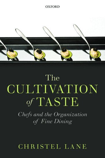 Christel Lane - The Cultivation of Taste, Inbunden