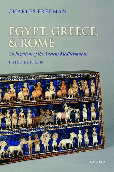 Charles Freeman - Egypt, Greece, and Rome, Häftad