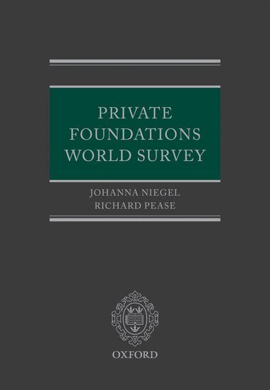 Johanna Niegel, Richard Pease - Private Foundations World Survey, Inbunden