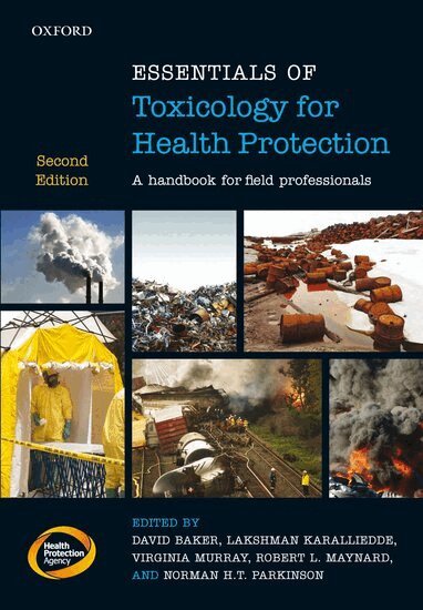 David Baker, Lakshman Karalliedde, Virginia Murray, Robert Maynard, Norman HT Parkinson - Essentials of Toxicology for Health Protection, Häftad
