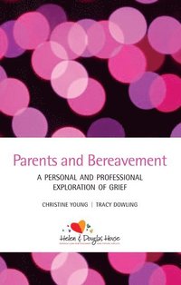 bokomslag Parents and Bereavement