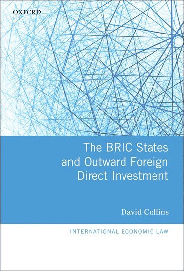 The BRIC States and Outward Foreign Direct Investment 1