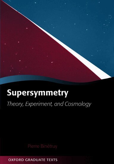 Pierre Binetruy - Supersymmetry, Häftad