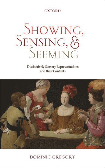 bokomslag Showing, Sensing, and Seeming