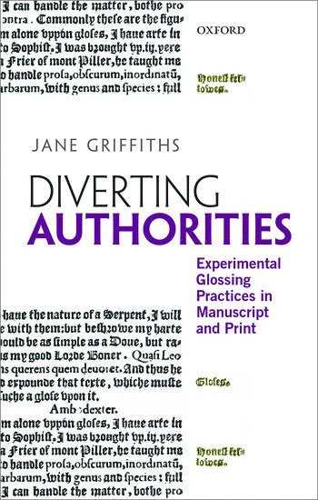 Jane Griffiths, Oxford) Griffiths, Jane (Tutor and Fellow in English, Tutor and Fellow in English, Wadham College - Diverting Authorities, Inbunden