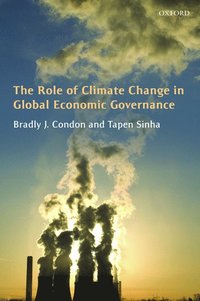 bokomslag The Role of Climate Change in Global Economic Governance