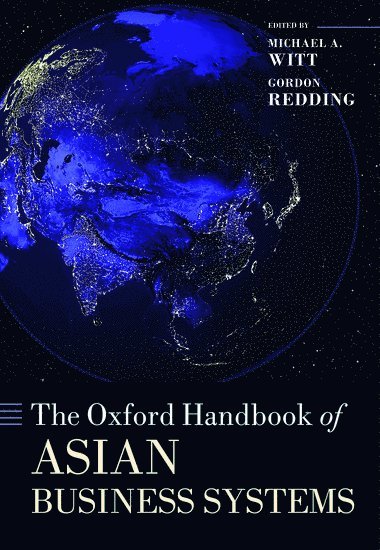 The Oxford Handbook of Asian Business Systems 1