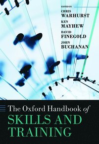 bokomslag The Oxford Handbook of Skills and Training