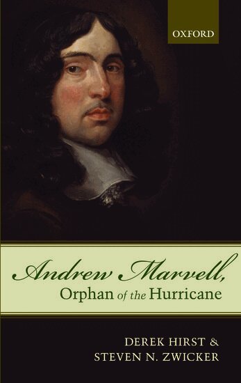 Derek Hirst, Steven N. Zwicker - Andrew Marvell, Orphan of the Hurricane, Inbunden
