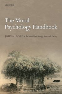 bokomslag The Moral Psychology Handbook