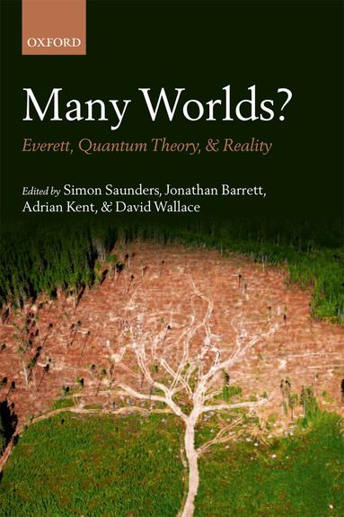 Simon Saunders, Jonathan Barrett, Adrian Kent, David Wallace - Many Worlds?, Häftad