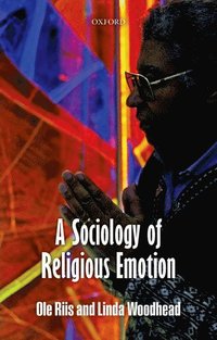 bokomslag A Sociology of Religious Emotion