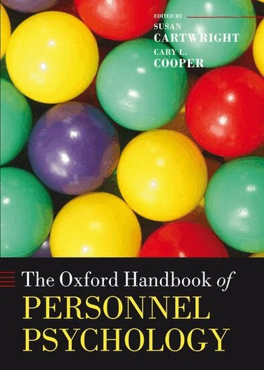 Susan Cartwright, Cary L. Cooper - The Oxford Handbook of Personnel Psychology, Häftad