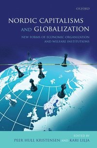 bokomslag Nordic Capitalisms and Globalization: New Forms of Economic Organization and Welfare Institutions