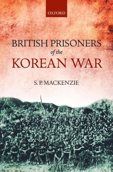 bokomslag British Prisoners of the Korean War